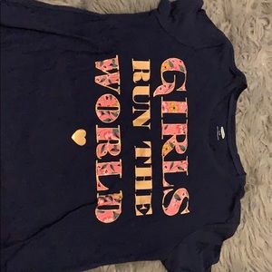 Old navy “ GIRLS RUN THE WORLD “ shirt!